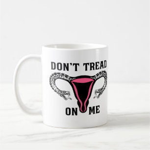 Gå inte på mig Feminist Pro-val Kaffemugg