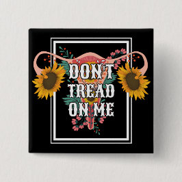 Gå inte på mig Feminist Pro-val Knapp