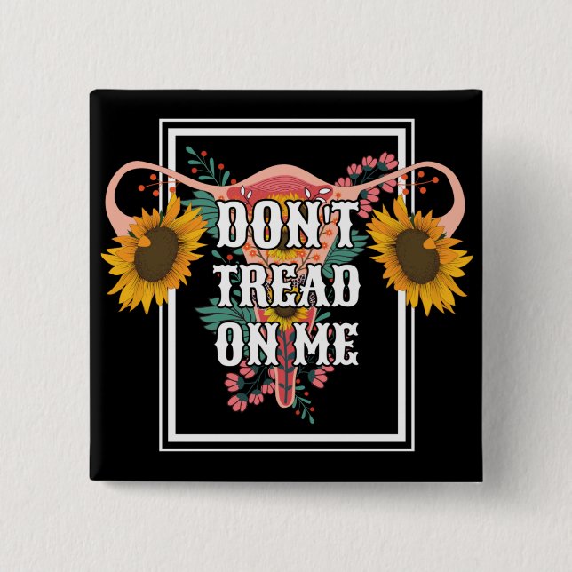 Gå inte på mig Feminist Pro-val Knapp (Framsida)