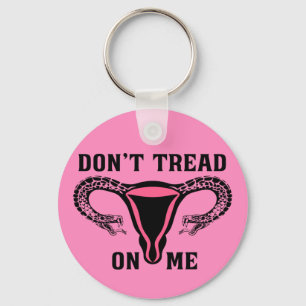Gå inte på mig Feminist Pro-val Nyckelring