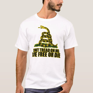 Gå inte på mig - levande fritt eller dö t shirt