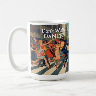 Gå inte till DANCE! Kaffemugg