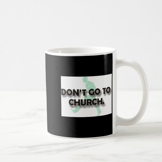 Gå inte till kyrkan kaffemugg (Höger)