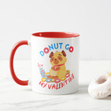 Gå inte till min Valentine - Donuts Älskare Valent