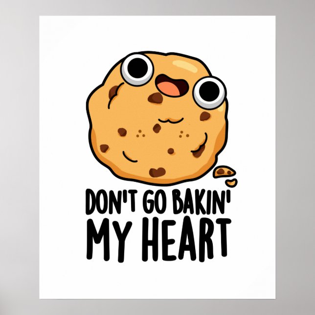 Gå inte tillbaka i mitt hjärtenyck, Cookie Pun Poster (Framsidan)