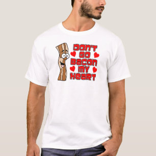 Gå inte tillbaka min hjärtebacon Tecknad Bacon T-shirt