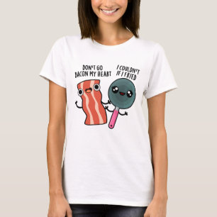 Gå inte tillbaka på min hjärtefunny kokning Pun T Shirt