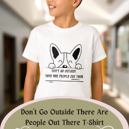 Gå inte utanför där ute finns folk där ute t shirt