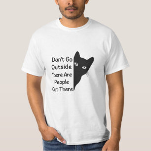 Gå inte utanför där ute finns folk där ute t shirt