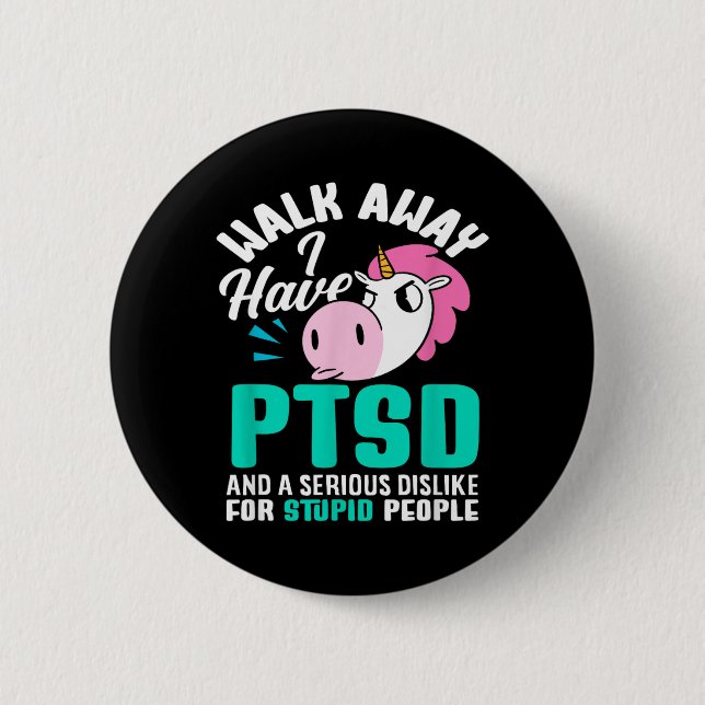 Gå Iväg Jag Har Ptsd Medvetenhet Allvarlig Ogillar Knapp (Framsida)