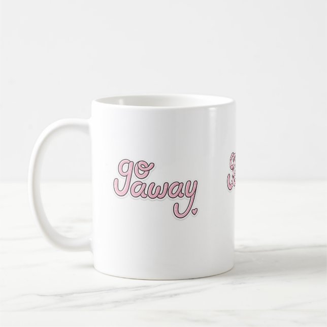 Gå Iväg-Mugg | Söt Rosa Bokstavsstil Rolig Kopp (Vänster)
