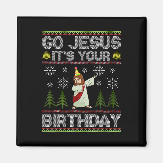 Gå Jesus Det Är Din Födelsedag Ful Jul Skoj  Magnet (Framsidan)