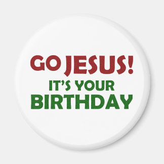 Gå, Jesus! Din födelsedag Magnet