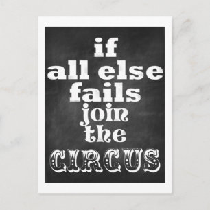Gå med Circus, en fin Sarkastisk citat Vykort