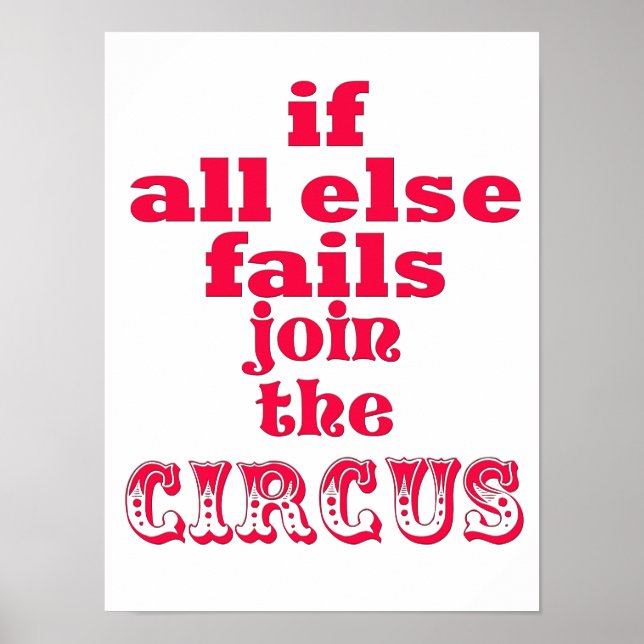 GÅ MED CIRCUS, FUNNY QUOTE, Poster (Framsidan)