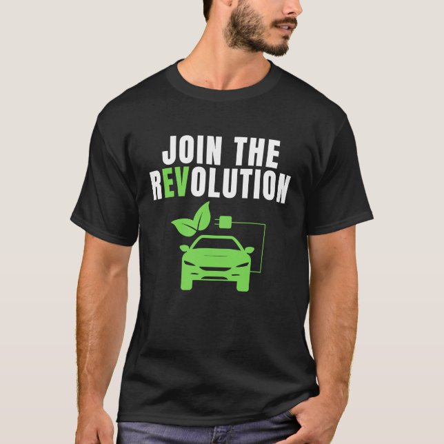Gå med EV-Revolutionen, kör E-bilar, Elektrisk CA T Shirt (Framsida)