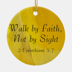 Gå med Faith, inte med sikte Ornament