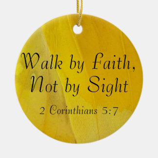 Gå med Faith, inte med sikte Ornament