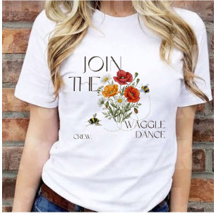 Gå med i Waggle Dance Crew  Rädda Bina Lärare T Shirt