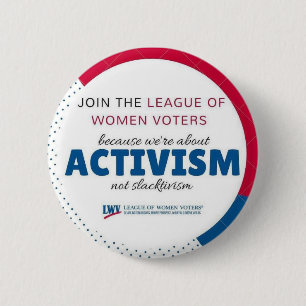 Gå med LWVAH "aktivism inte Slactivism" knäppas Knapp