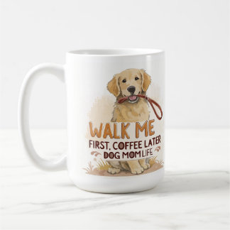 Gå med mig först, kaffe senare – hundmamma-mugg kaffemugg