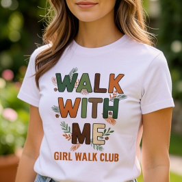 Gå Med Mig Tjej Gå Klubb Blommig Typografi T Shirt