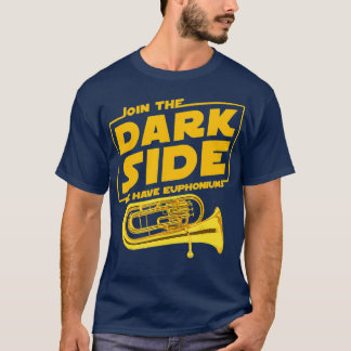 Gå med Mörk Side Euphonium Player T Shirt