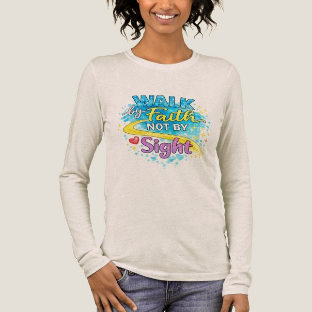 Gå med tro, inte med synen Dam Tri-Blend Långärmad T Shirt (Framsida)
