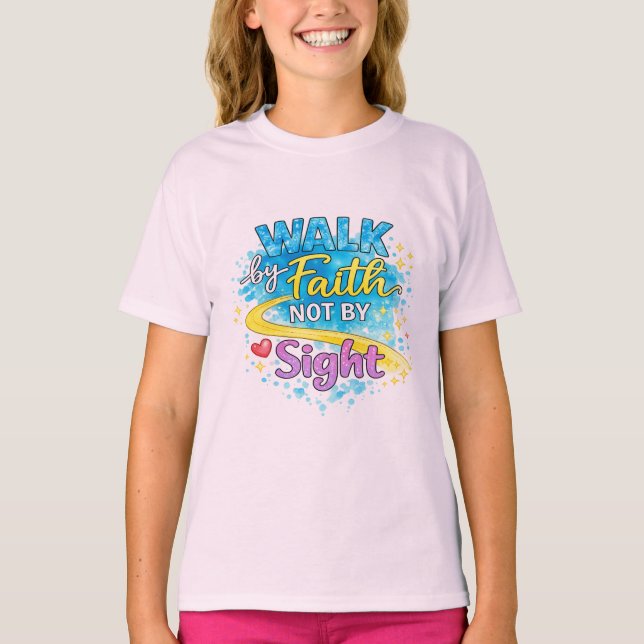 Gå med tro, inte med synen flickor t-shirt (Framsida)