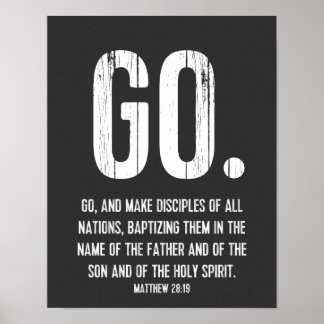 Gå. Modern bible Verse, Scripture, Matthew 28:19 Poster