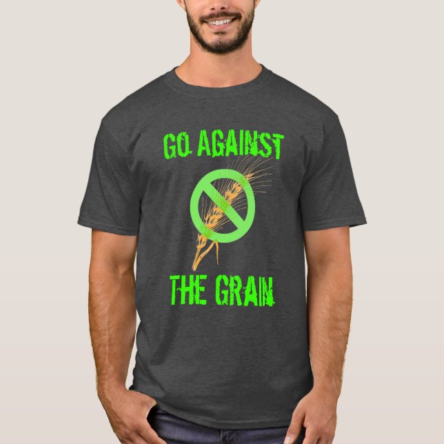 Gå mot kornet - Celiac medvetenhet Tee Shirt (Framsida)