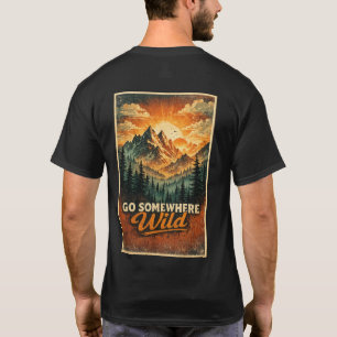 Gå någonstans vilt t shirt