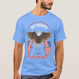 Gå ner på din födelsedag i juli-självständigheten t shirt