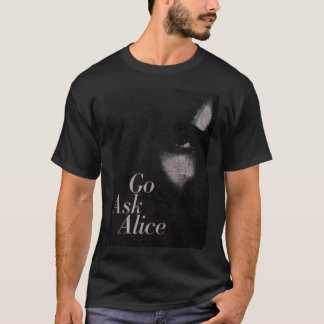 Gå och fråga, fråga bort skjortan, fråga lass. t shirt