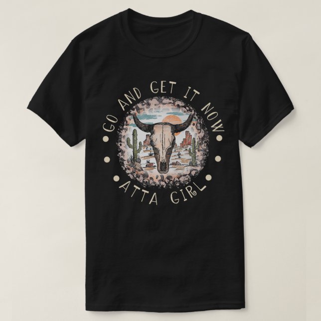 Gå och hämta den nu Atta Girl Rodeo Cactus T Shirt (Design framsida)