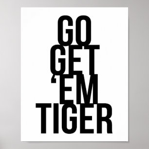 Gå och hämta Em Tiger Poster