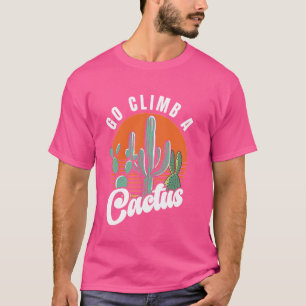 Gå och klättra A Cactus Retro Saguaro Cactus T Shirt