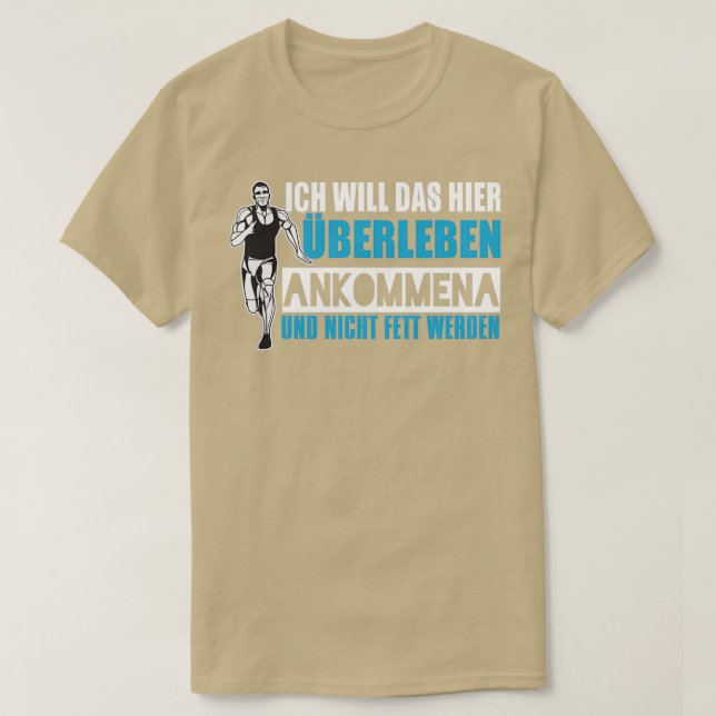 Gå och Överlev och anlända hit T Shirt (Design framsida)
