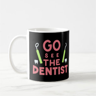 "Gå och se dentisten: Bright Smiles Ahead! Kaffemugg