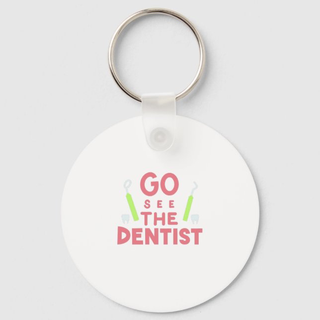 "Gå och se dentisten: Bright Smiles Ahead! T-Shirt Nyckelring (Framsida)