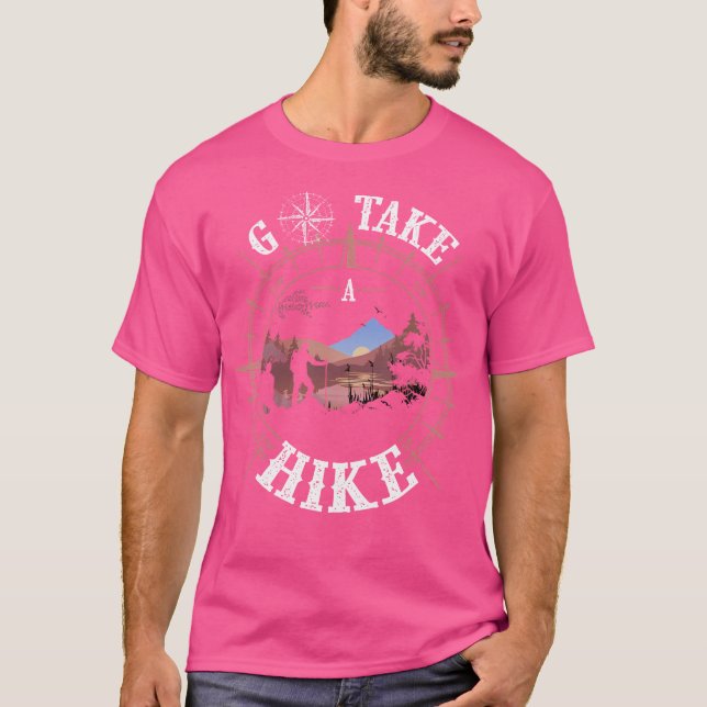 Gå och ta en hike Hiking Camping Älskare på utsida T Shirt (Framsida)
