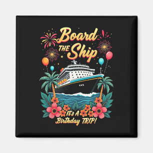 Gå ombord på fartyget Det är en födelsedagsresa Kr Magnet