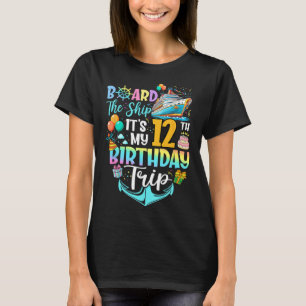 Gå ombord på fartyget Det är min 12-årsdagstur Kry T Shirt