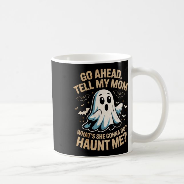 Gå över Berätta för Mamma Funny Ghost Halloween Co Kaffemugg (Höger)