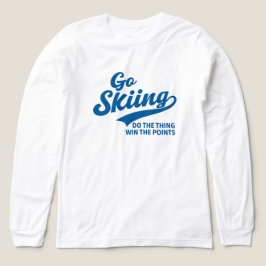 Gå På Skidåkning – Minimalistisk Vinter Sport Typo T Shirt