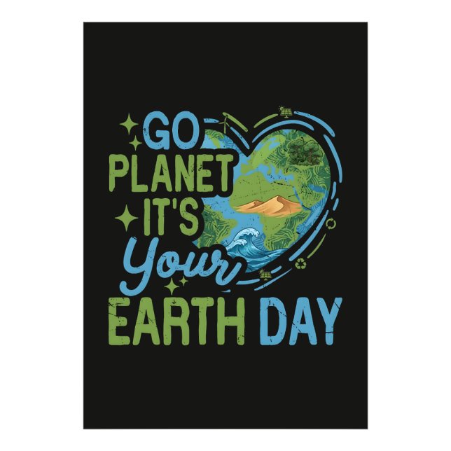 Gå Planet Det Är Din Jordens Dag Fototryck (Framsidan)