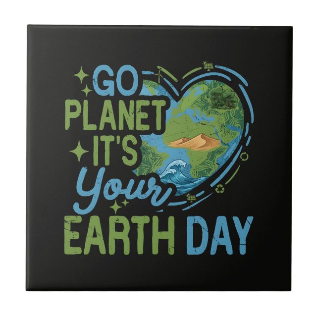 Gå Planet Det Är Din Jordens Dag Kakelplatta (Framsidan)