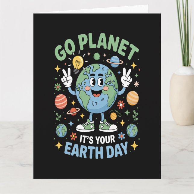 Gå Planet Det Är Din Jordens Dag Kort (Framsida)