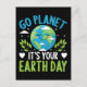 Gå planeten det är din jorddag 22 april vykort (Front)
