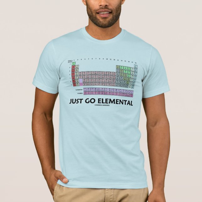 Gå precis elementär (det periodiska bord av t shirt (Framsida)